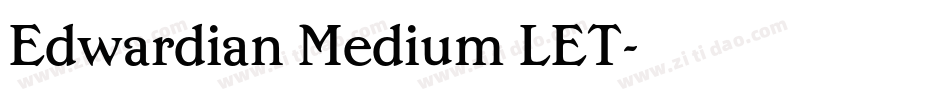 Edwardian Medium LET字体转换